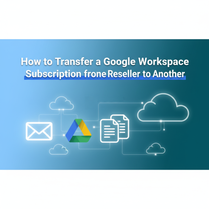 Subscription Toogle How to Transfer Google Workspace Subscription from One Reseller to Another
